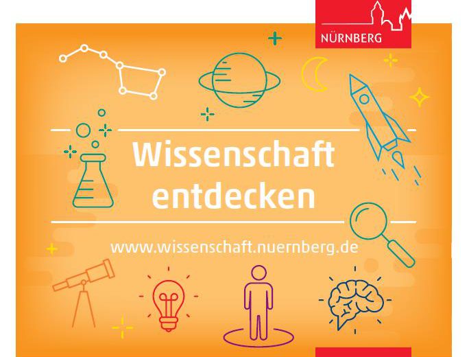 Wissenschaft für alle – Veranstaltungen aus der Wissenschaftsstadt Nürnberg